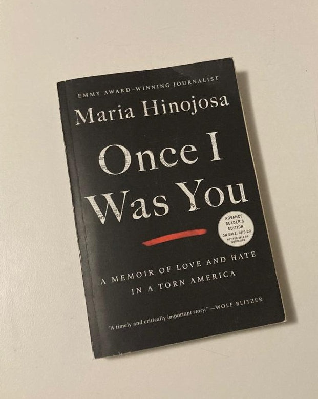 Once I was you - Maria Hinojosa (Uncorrected book proof)