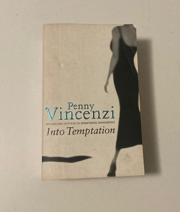 Into temptation - Penny Vincenzi (The Spoils of Time #3)