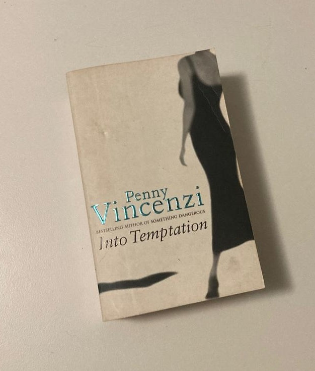 Into temptation - Penny Vincenzi (The Spoils of Time #3)