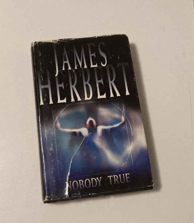 Nobody true - James Herbert