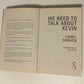 We need to talk about Kevin - Lionel Shriver