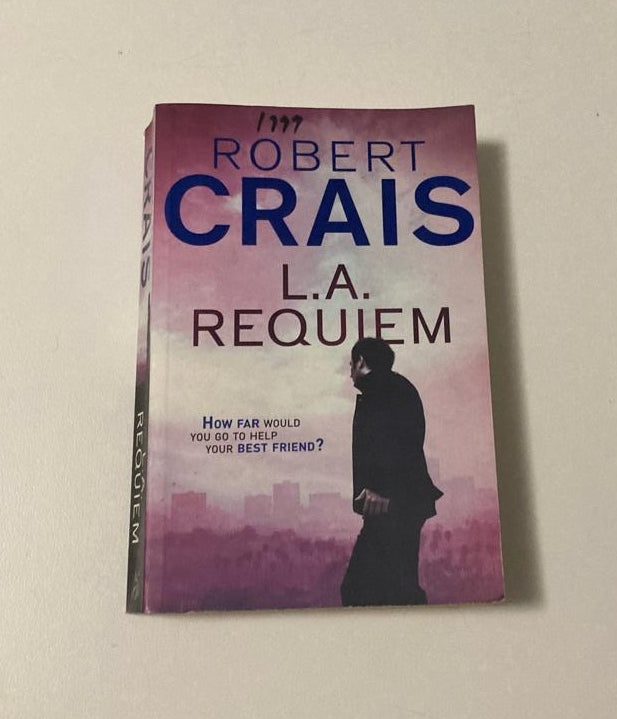L.A. requiem - Robert Crais (Elvis Cole and Joe Pike #8)