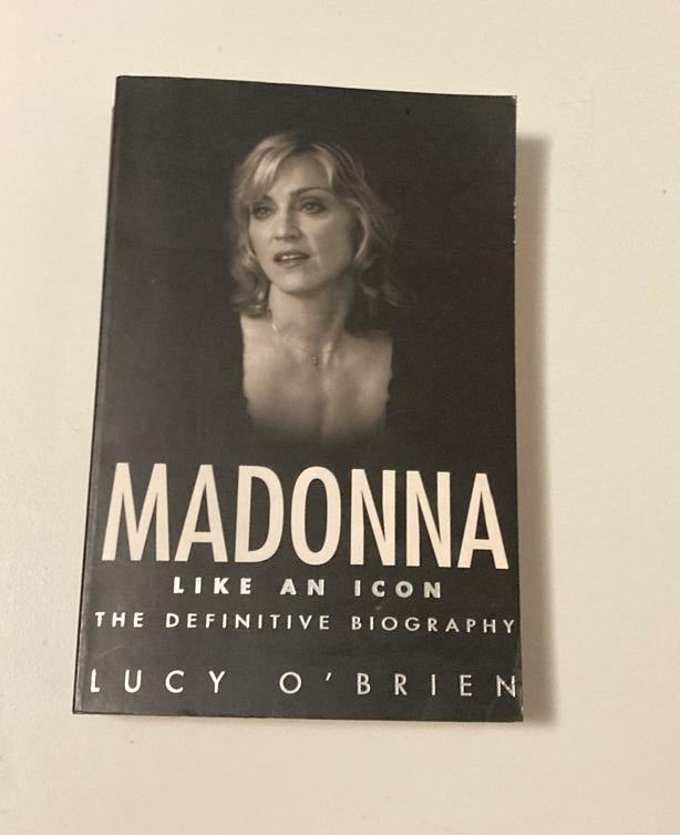 Madonna: Like an icon - The definitive biography - Lucy O'Brien