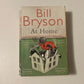At home: A short history of private life - Bill Bryson