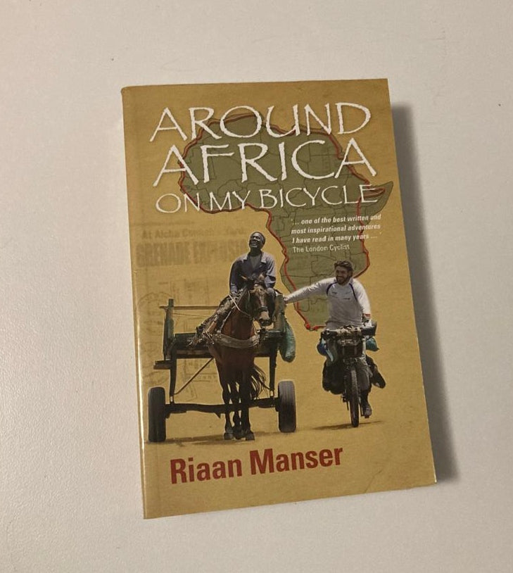Around Africa on my bicycle - Riaan Manser