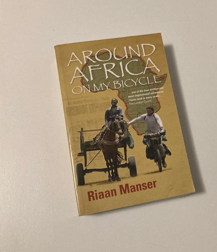 Around Africa on my bicycle - Riaan Manser