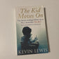 The kid moves on - Kevin Lewis