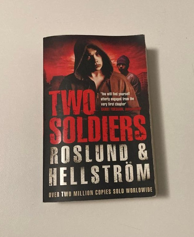 Two soldiers - Roslund & Hellström (Ewert Grens #6)