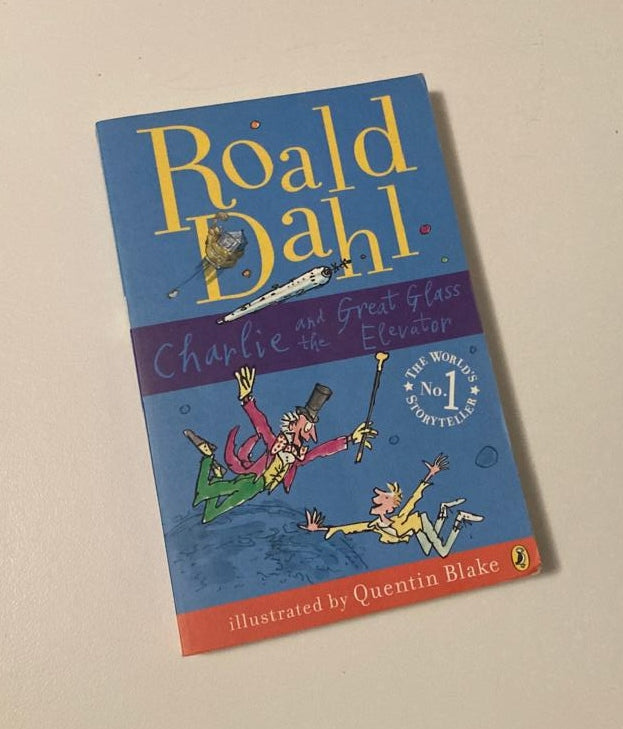 Charlie and the great glass elevator - Roald Dahl (Charlie Bucket #2)