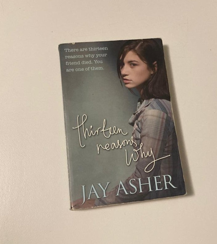 Thirteen reasons why - Jay Asher
