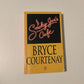 Smoky Joe's Cafe - Bryce Courtenay