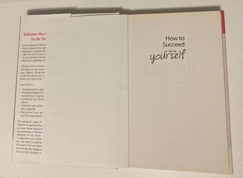 How to succeed at being yourself: Finding the confidence to fulfill your destiny - Joyce Meyer