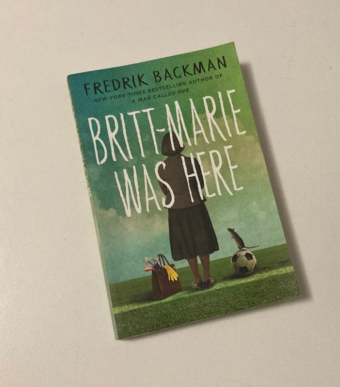 Britt-Marie was here - Fredrik Backman