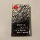 In a dark, dark wood - Ruth Ware