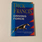 Driving force - Dick Francis