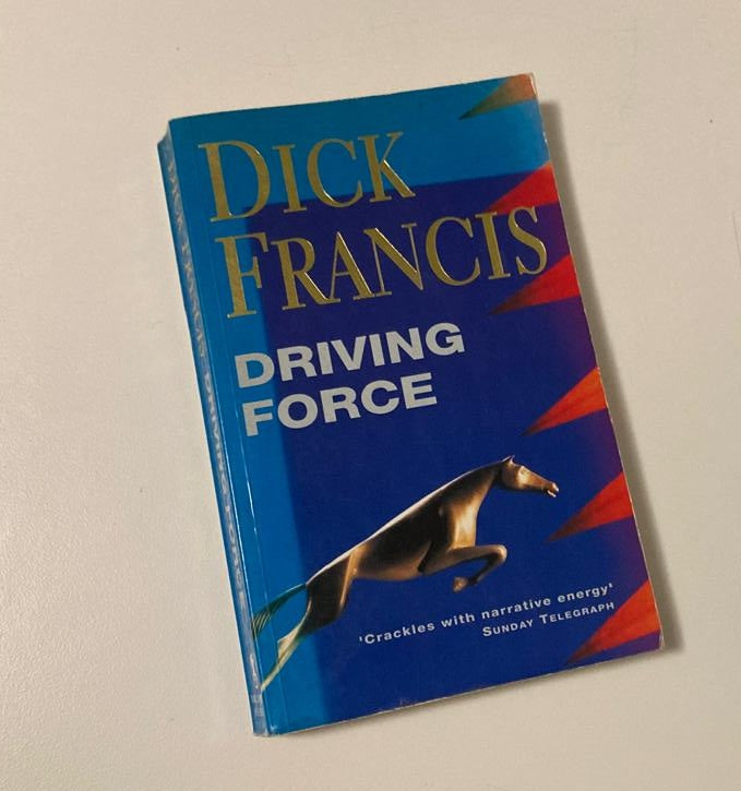 Driving force - Dick Francis