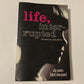 Life, interrupted: The memoir of a nearly person - James McConnel (First edition)