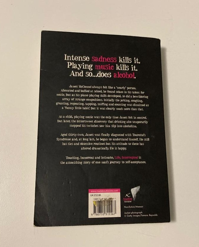 Life, interrupted: The memoir of a nearly person - James McConnel (First edition)