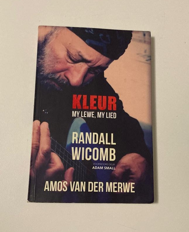 Kleur: My lewe, my lied - Randall Wicomb (First edition)