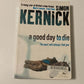 A good day to die - Simon Kernick (Dennis Milne #2)