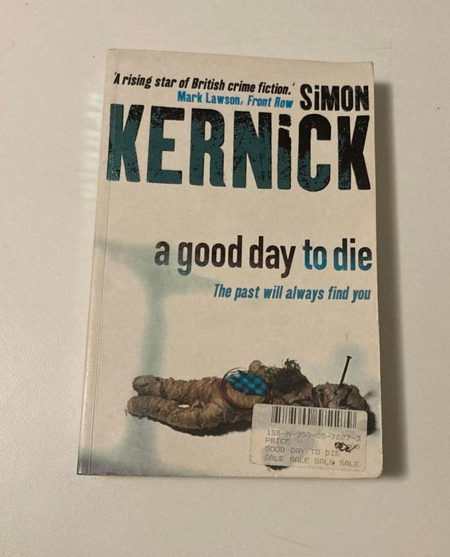 A good day to die - Simon Kernick (Dennis Milne #2)