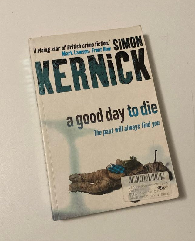 A good day to die - Simon Kernick (Dennis Milne #2)