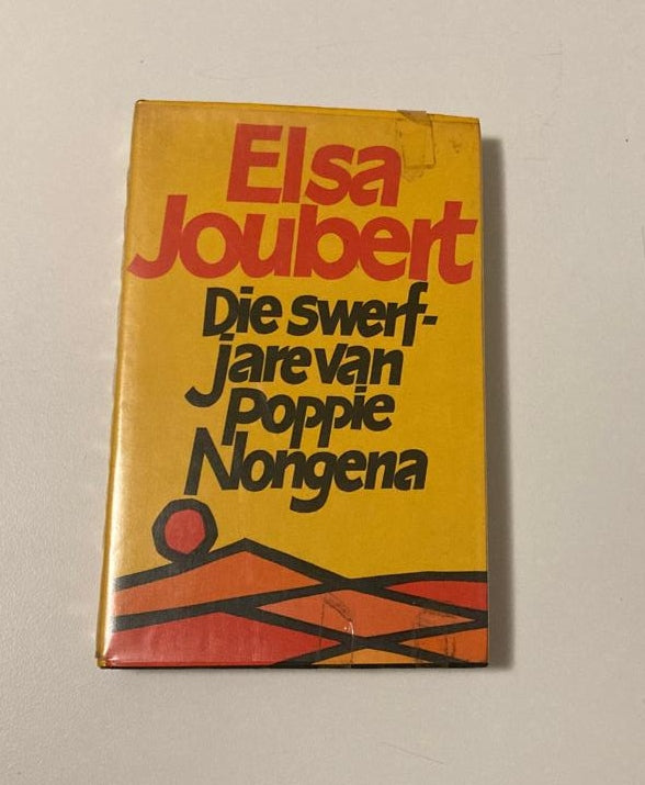 Die swerfjare van Poppie Nongena - Elsa Joubert (First edition)