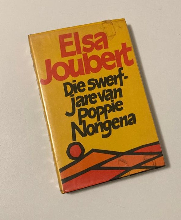 Die swerfjare van Poppie Nongena - Elsa Joubert (First edition)