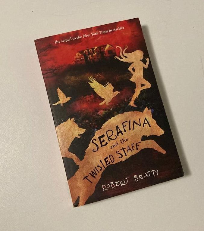 Serafina and the twisted staff - Robert Beatty (Serafina #2)