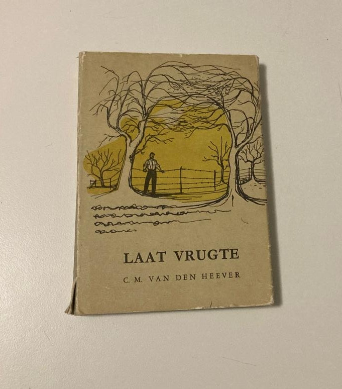 Laat vrugte - C.M. van den Heever