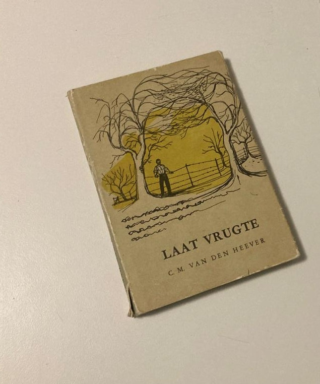 Laat vrugte - C.M. van den Heever