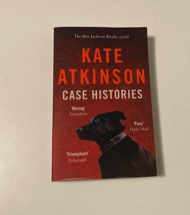 Case histories - Kate Atkinson (Jackson Brodie #1)