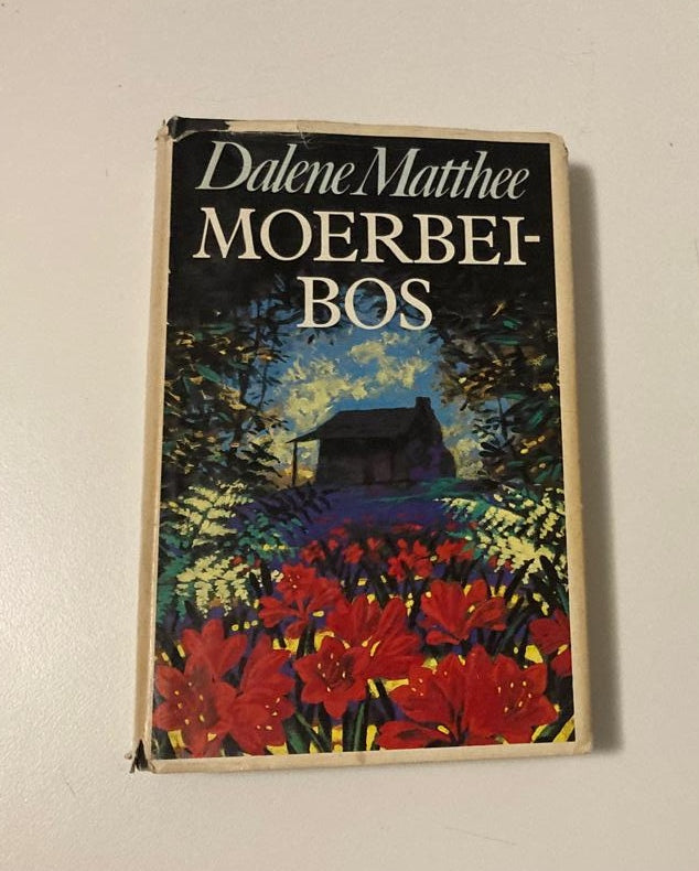 Moerbeibos - Dalene Matthee (First edition)