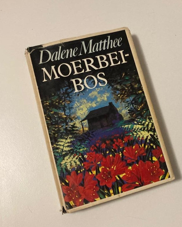 Moerbeibos - Dalene Matthee (First edition)