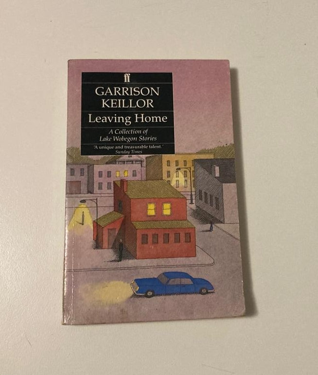 Leaving home - Garrison Keillor (Lake Wobegon #2)