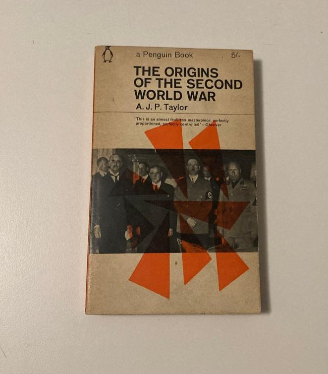 The origins of the Second World War - A.J.P. Taylor