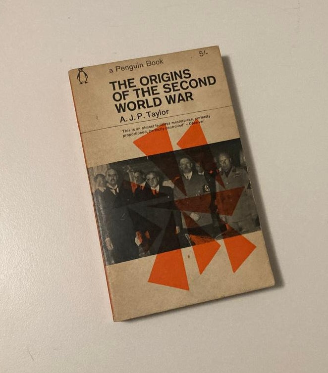 The origins of the Second World War - A.J.P. Taylor