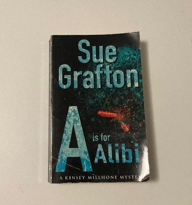 A is for alibi - Sue Grafton (Kinsey Millhone #1)