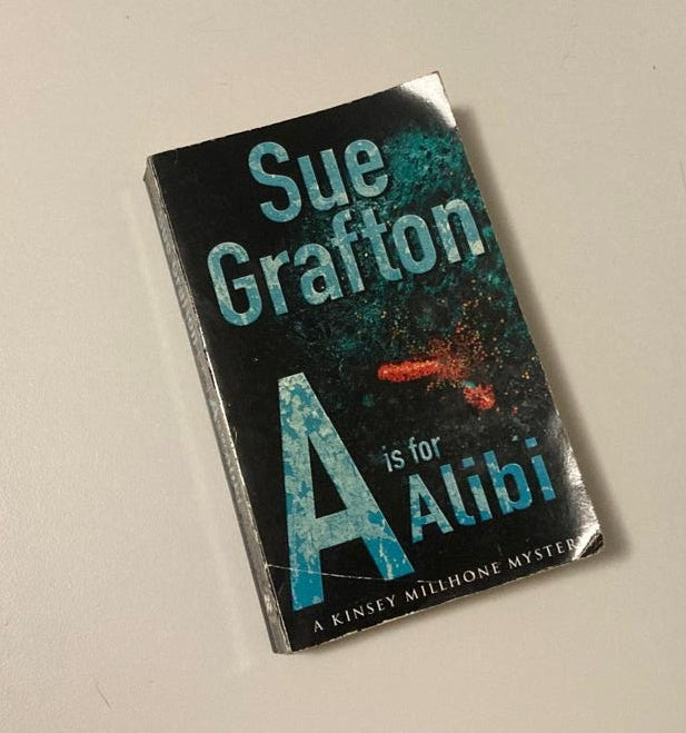 A is for alibi - Sue Grafton (Kinsey Millhone #1)