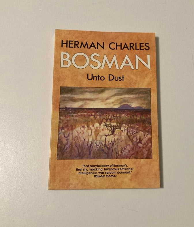 Unto dust - Herman Charles Bosman