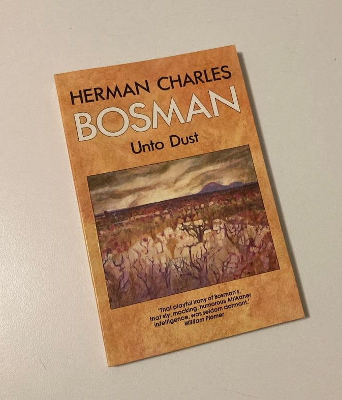 Unto dust - Herman Charles Bosman