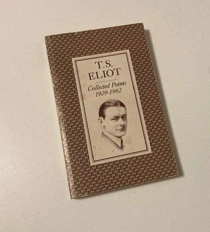 T.S. Eliot: Collected poems 1909 - 1962