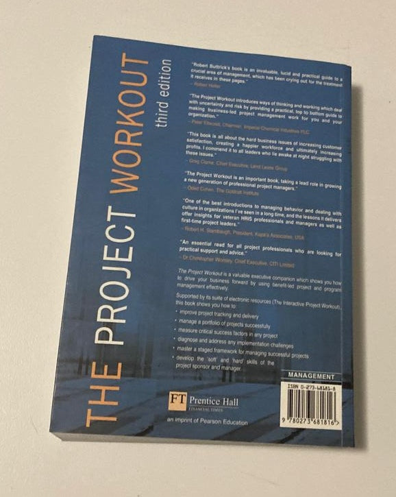 The project workout: A toolkit for reaping the rewards from all your business projects - Robert Buttrick
