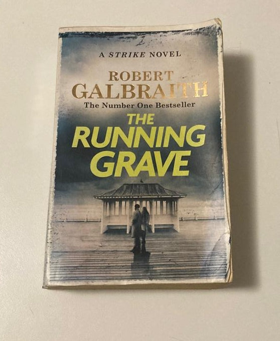 The running grave - Robert Galbraith (Cormoran Strike #7; First edition)