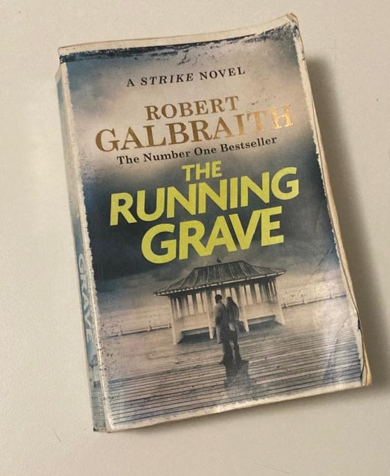 The running grave - Robert Galbraith (Cormoran Strike #7; First edition)