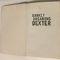 Darkly dreaming Dexter - Jeff Lindsay (Dexter #1; First UK edition)
