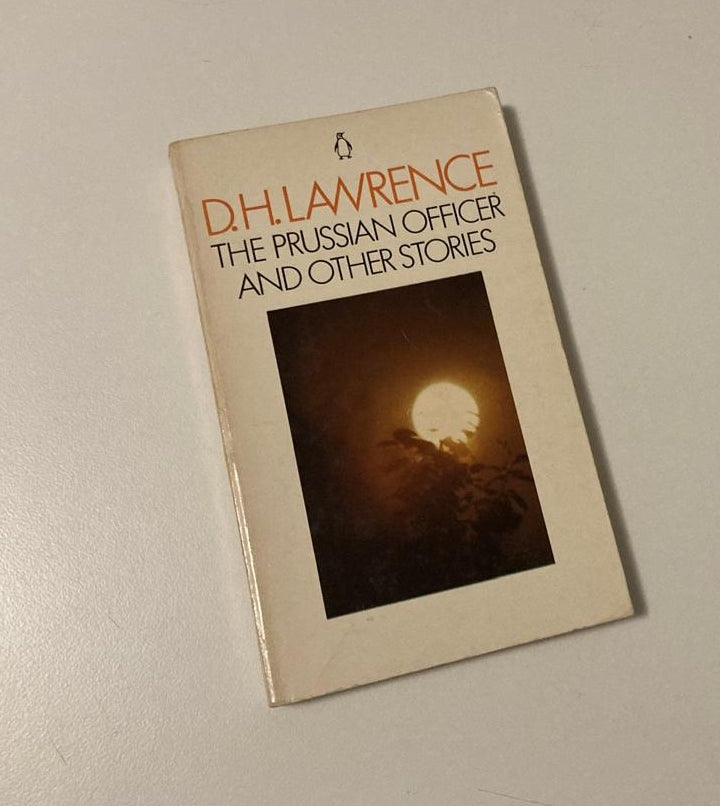 The Prussian officer and other other stories - D.H. Lawrence