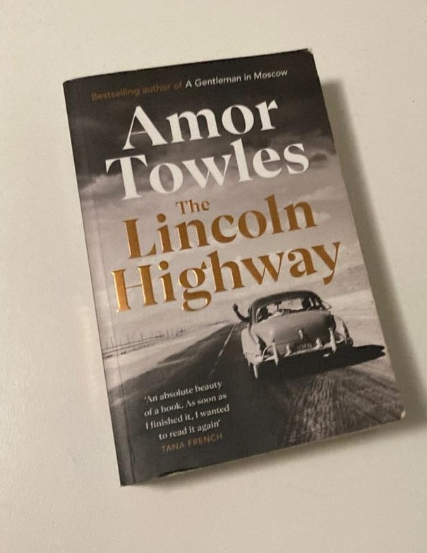 The Lincoln highway - Amor Towles (First UK edition)