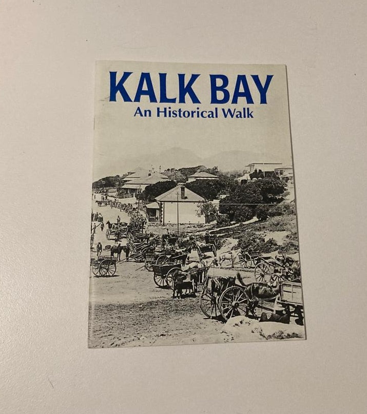 Kalk Bay: An historical walk - M.J. Walker