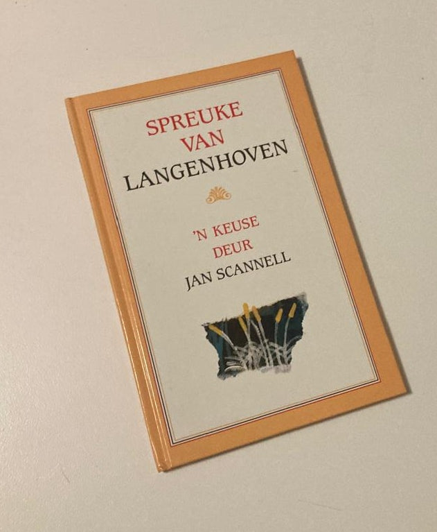 Spreuke van Langenhoven: ’n Keuse deur Jan Scannell